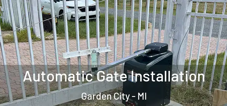 Automatic Gate Installation Garden City - MI