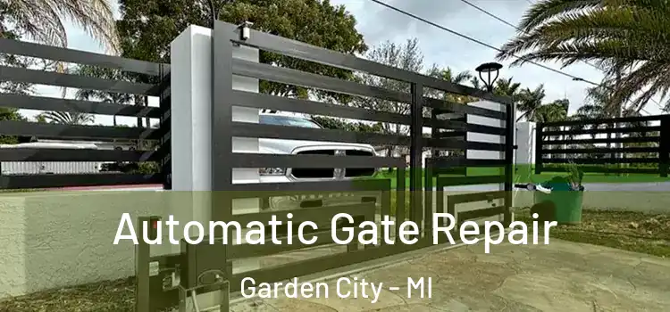 Automatic Gate Repair Garden City - MI