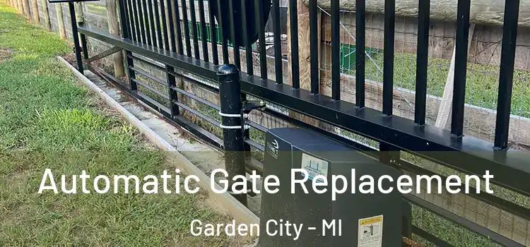 Automatic Gate Replacement Garden City - MI