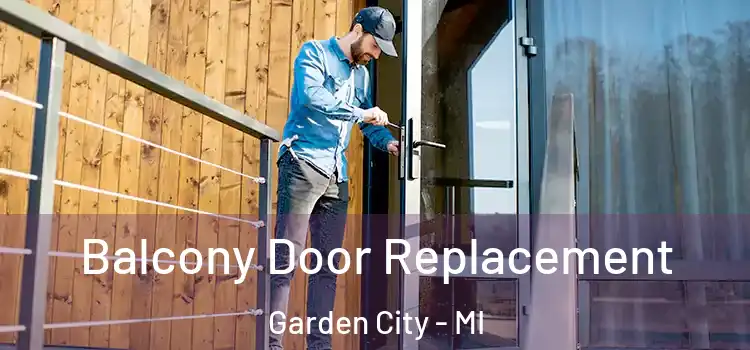  Balcony Door Replacement Garden City - MI