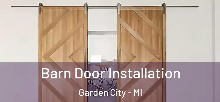 Barn Door Installation Garden City - MI