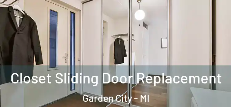 Closet Sliding Door Replacement Garden City - MI