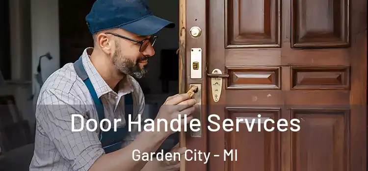 Door Handle Services Garden City - MI