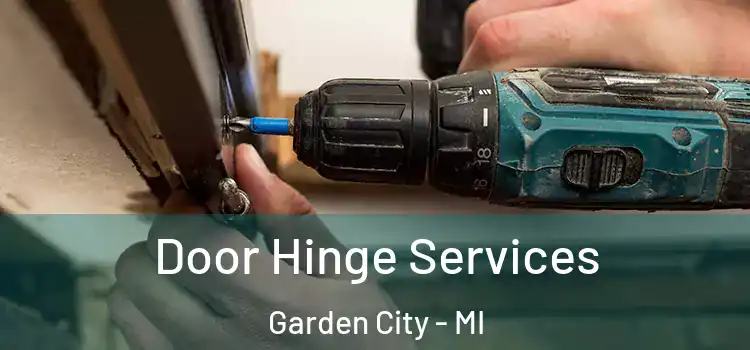 Door Hinge Services Garden City - MI