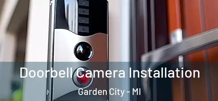  Doorbell Camera Installation Garden City - MI