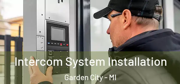 Intercom System Installation Garden City - MI