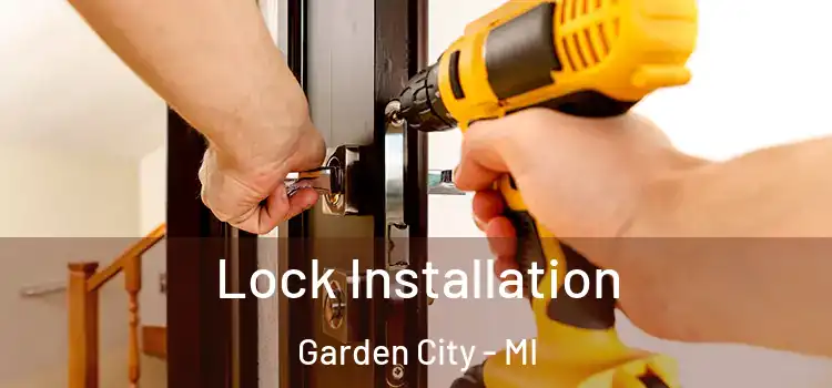 Lock Installation Garden City - MI