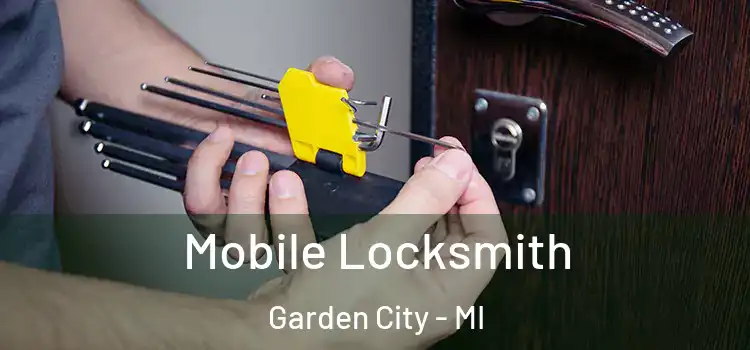 Mobile Locksmith Garden City - MI
