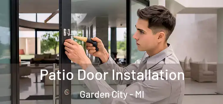 Patio Door Installation Garden City - MI