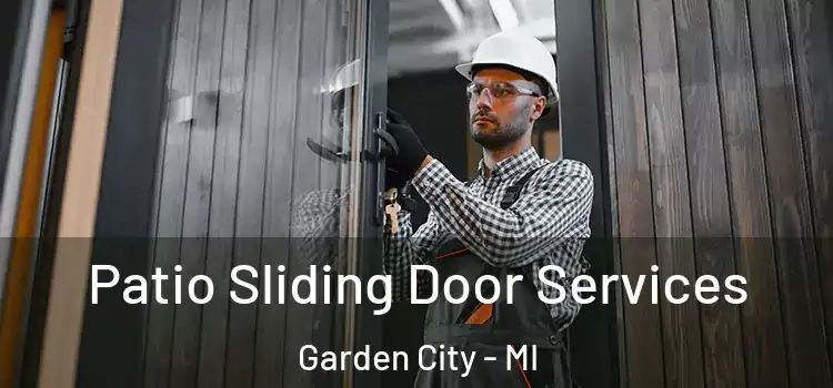 Patio Sliding Door Services Garden City - MI