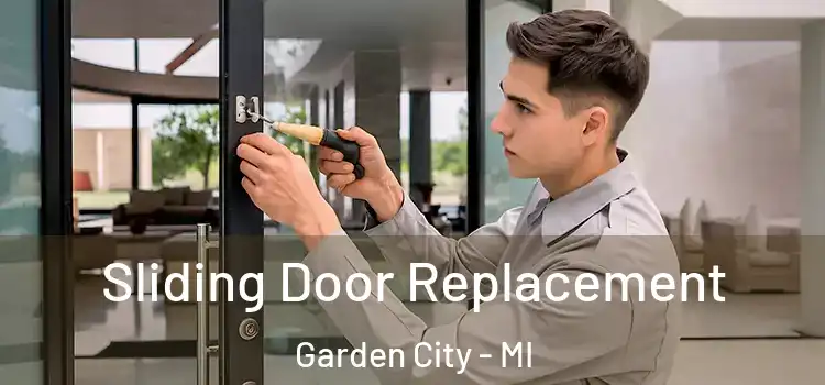 Sliding Door Replacement Garden City - MI